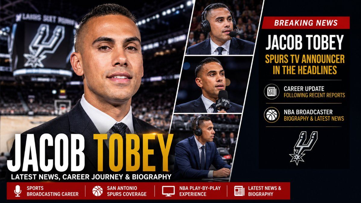 Jacob Tobey Latest News (2026): Spurs Broadcaster's Exit, Career Update, Biography & More