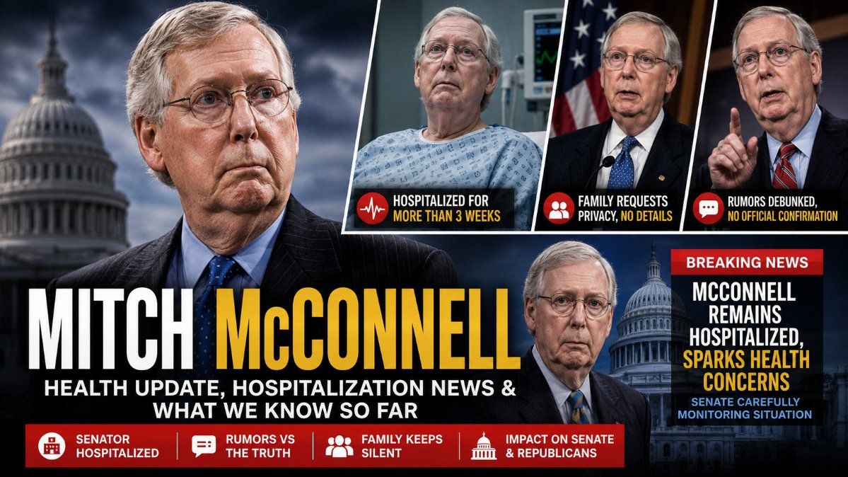Mitch McConnell Health Update: Hospitalization Sparks Questions as Former Senate Leader Remains Under Medical Care
