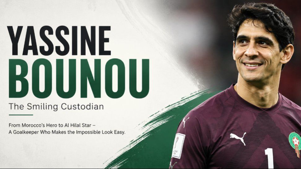 Yassine Bounou Biography (2026): Age, Height, Wife, Net Worth, Career, World Cup, Stats & More
